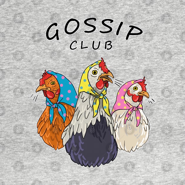 Gossip Club by Noewi